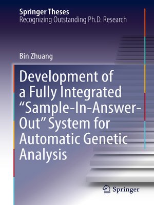 cover image of Development of a Fully Integrated "Sample-In-Answer-Out" System for Automatic Genetic Analysis